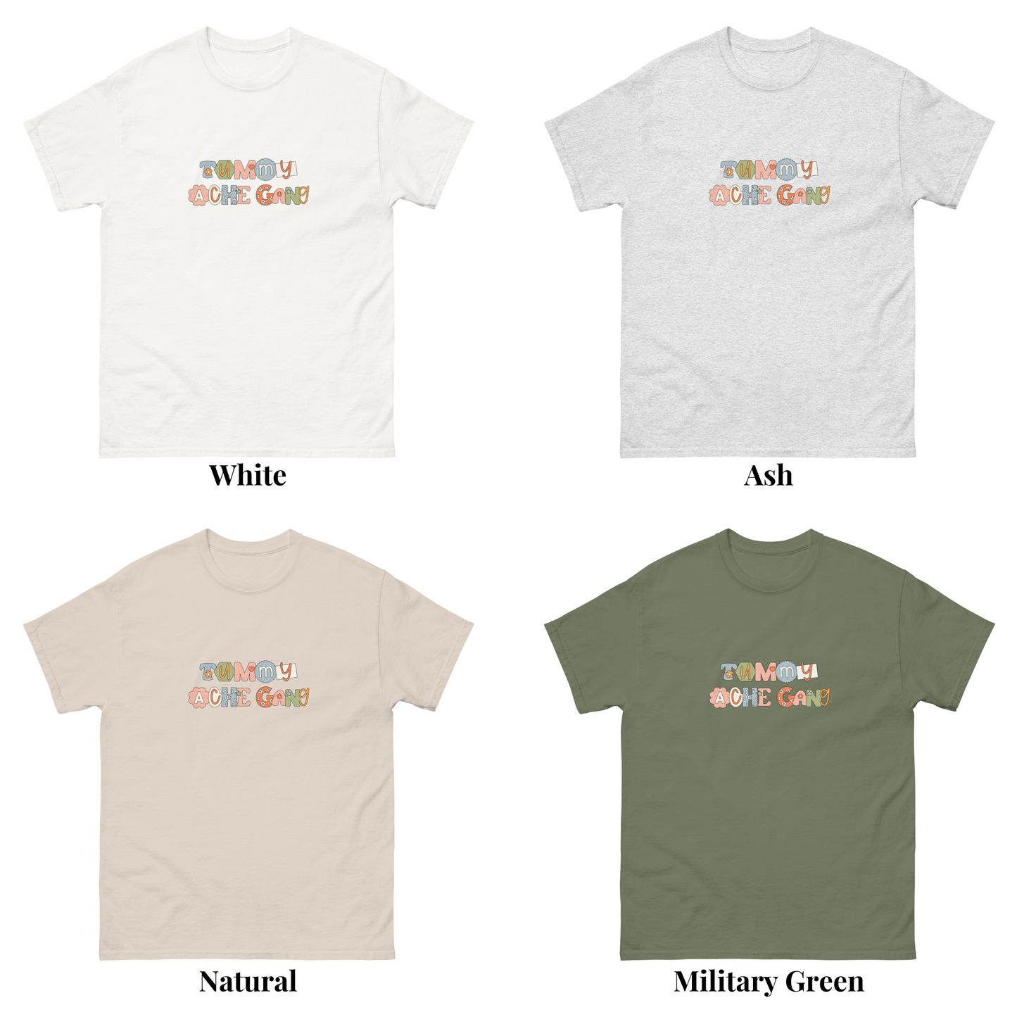 Tummy Ache Gang Shirt